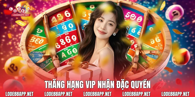 Thăng hạng VIP nhận đặc quyền